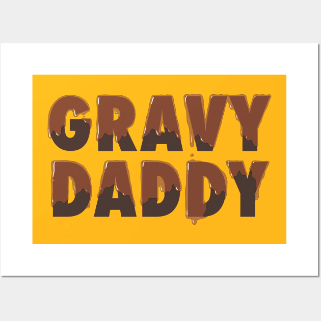 Gravy Daddy Wall Art by Adamtots